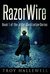 RazorWire (After Civilization #1) by Troy Hallewell