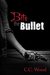 Bite the Bullet (Bitten Book 5) by C.C. Wood