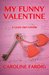 My Funny Valentine (The Lizzie Hart Mysteries Book 4) by Caroline Fardig