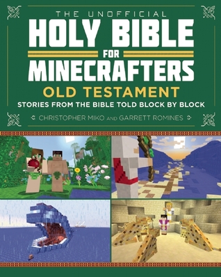 the-unofficial-holy-bible-for-minecrafters-old-testament-stories-from-the-bible-told-block-by-block