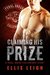 Claiming His Prize (Feral Breed Followings, #2) by Ellis Leigh