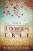 The Rowan Tree A Novel by Robert W. Fuller