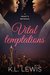 Vital Temptations A Heart's Betrayal by K.L. Lewis