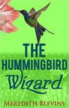 The Hummingbird Wizard (The Annie Szabo Mystery Series, #1)