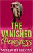 The Vanished Priestess (The Annie Szabo Mystery Series, #2) by Meredith Blevins