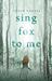 Sing Fox to Me by Sarah Kanake
