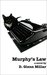 Murphy's Law by D. Glenn Millar