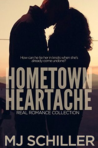 Hometown Heartache by M.J. Schiller