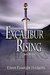 Excalibur Rising Book One by Eileen Hodgetts
