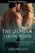 The Alpha's Virgin Witch (The Alpha Shifter Collection #7) by Sam Crescent