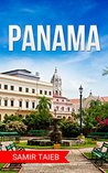 Panama: The best Panama Travel Guide