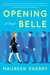 Opening Belle