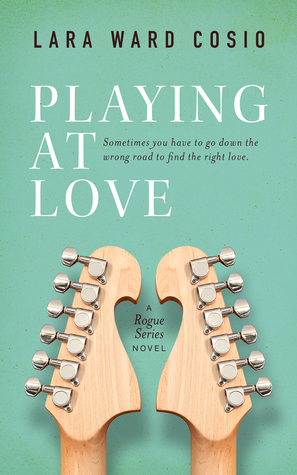 Playing At Love by Lara Ward Cosio