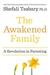 The Awakened Family: A Revolution in Parenting