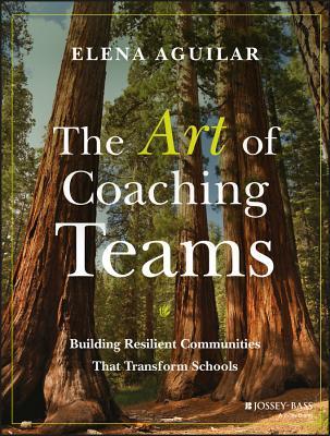 the-art-of-coaching-teams-facilitation-for-school-transformation