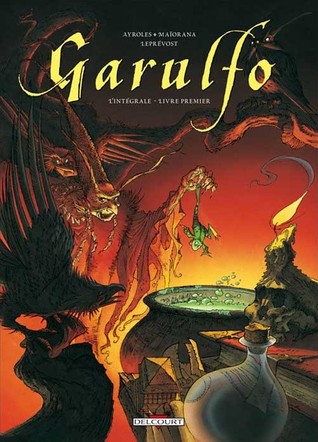Garulfo (L'intégrale #1 Livre premier) por Alain Ayroles, Bruno Maïorana, Thierry Leprevost