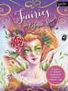 Fairies in Colored Pencil: Learn to draw imaginative fairies in vibrant color