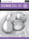 Drawing: Beginning Still Life: Learn to draw realistic still lifes step by step - 40 page step-by-step drawing book