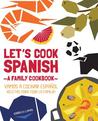 Kids Cook Spanish: Los ninos cocinan espanol