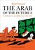 The Arab of the Future 2 A Childhood in the Middle East, 1984-1985 A Graphic Memoir by Riad Sattouf