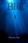 Blu (La Trilogia del Maremoto Vol. 1)