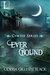 Ever Bound (Cursed Series) by Odessa Gillespie Black
