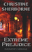 Extreme Prejudice - Imogene's Message by Christine Sherborne
