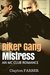 ROMANCE MC BIKER ROMANCE Biker Gang Mistress (Fighter Bad Boy Motorcycle Club Romance) (Fantasy MMA Military Romance) by Clayton Farber