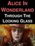 Alice In Wonderland Through The Looking Glass by Lyle Abercrombie