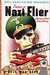 I was a Nazi Flier - A German Pilot's Actual Diary by Gottfried Leske