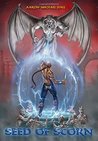 Seed of Scorn