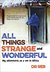 All Things Strange and Wonderful by Dr. Reb