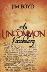 An Uncommon Vocabulary (3rd edition)
