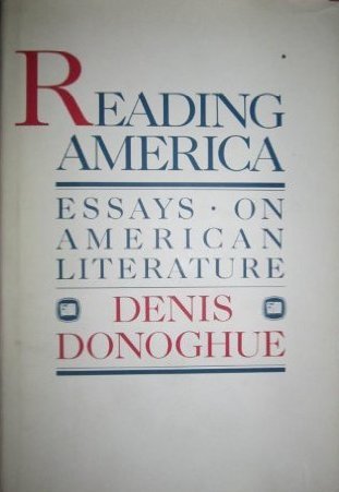 Descriptive Essay Place Hiv Aids Essay also Essay Of Romeo And Juliet Reading America Essays On American Literature By Denis Donoghue Hard Working Essay