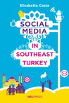 Social Media in Southeast Turkey