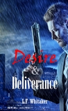 Desire & Deliverance