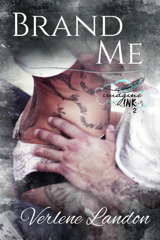 Brand Me Imagine Ink 2 By Verlene Landon Brand Me Imagine Ink 2 By Verlene Landon