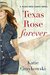 Texas Rose Forever (Texas Rose Ranch, #1) by Katie Graykowski