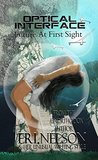 Future At First Sight (Optical Interface Book 1)