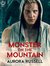 Monster on the Mountain by Aurora Russell