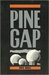 Pine Gap Australia And The Us Geostationary Signals Intelligence Satellite Program by Desmond Ball