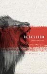 Rebellion (Rebellion, #1)