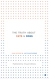The Truth About Cats & Dogs cover