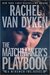 The Matchmaker's Playbook (Wingmen Inc., #1) by Rachel Van Dyken