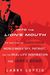 Into the Lion's Mouth The True Story of Dusko Popov World War II Spy, Patriot, and the Real-Life Inspiration for James Bond by Larry Loftis