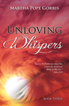 Unloving Whispers (Book #3)