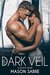 Dark Veil (The Society Series Book 3) by Mason Sabre