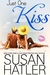Just One Kiss (Kissed by the Bay #3) by Susan Hatler