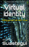 Virtual Identity (Our Cyber World, #9)