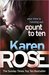 Count to Ten (Romantic Suspense, #6; Chicago, #5) by Karen Rose